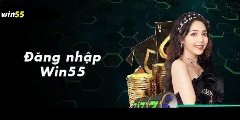 Hướng dẫn các bước đăng nhập Win55 cụ thể cho newbie